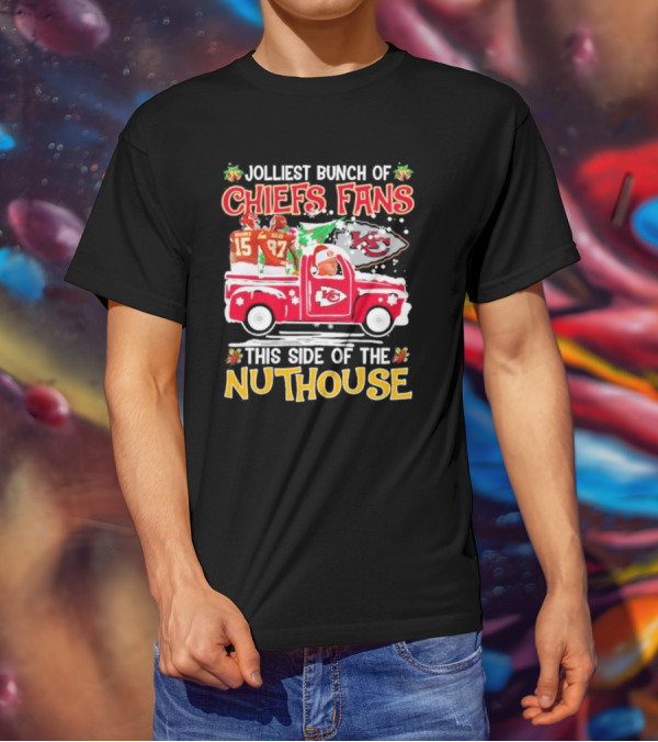 Jolliest Bunch Of Chiefs Fans This Side Of The Nuthouse Christmas Mahomes Kelce Reid KC T-Shirt