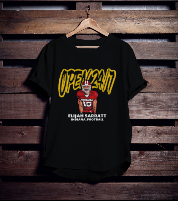 Open 24 7 Elijah Sarratt Indiana Football Player Number 10 T-Shirt