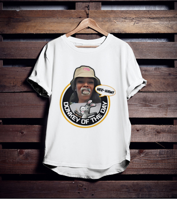 Charleston White Yunties Hee-Haw Donkey Of The Day T-Shirt