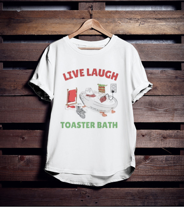 Live Laugh Toaster Bath Santa Christmas T-Shirt