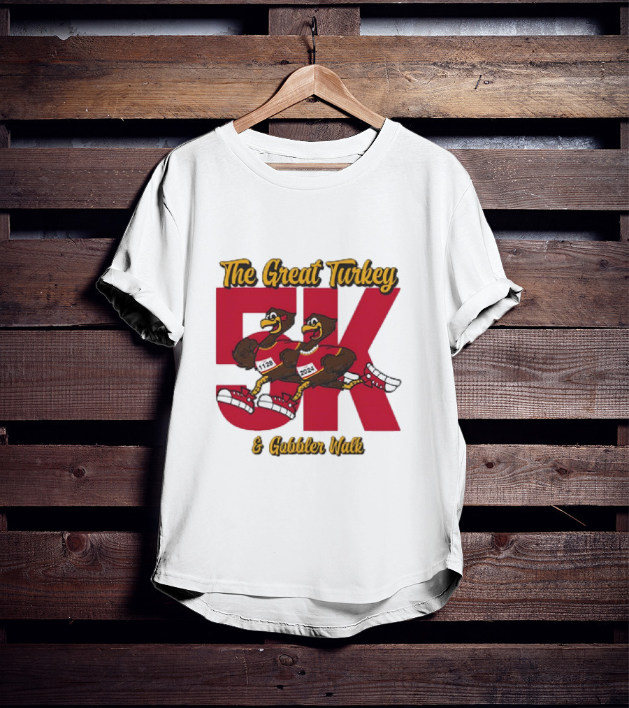 The Great Turkey And Gobbler Walk 5K T-Shirt