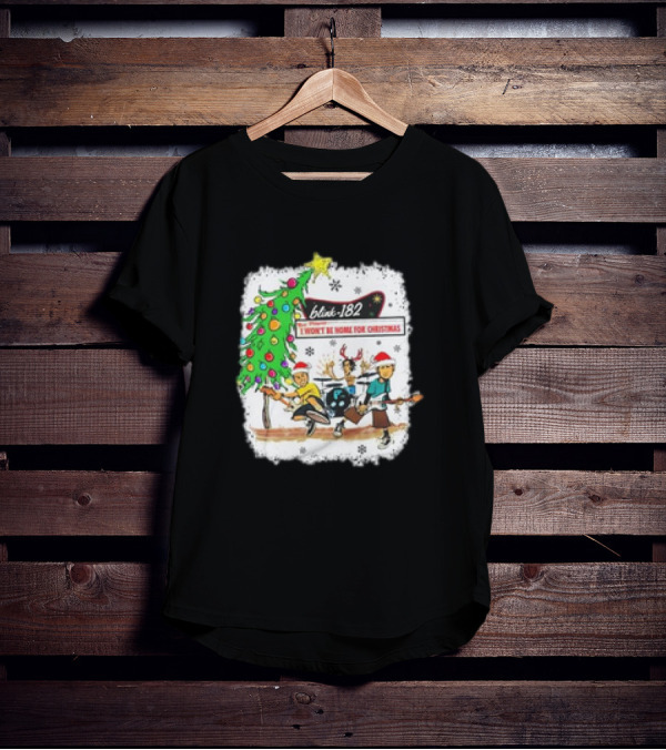 Blink-182 I Won’t Be Home For Christmas Snowflakes Tree Reindeer Band Playing T-Shirt