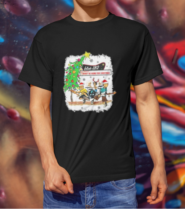 Blink-182 I Won’t Be Home For Christmas Snowflakes Tree Reindeer Band Playing T-Shirt