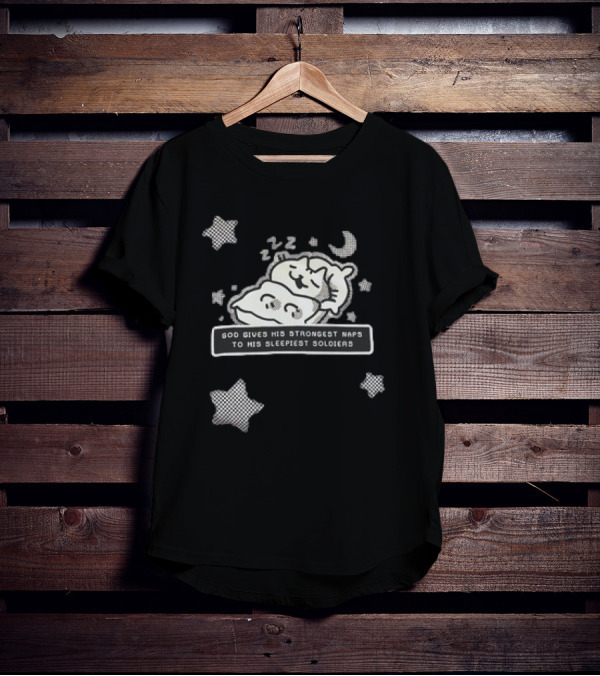 Strongest Naps Sleepiest Soldiers God Pillow Cuddles Moon Stars T-Shirt