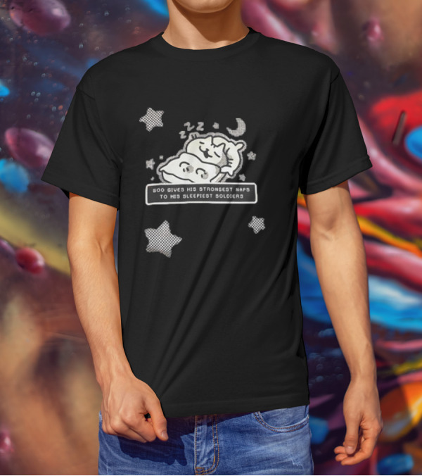 Strongest Naps Sleepiest Soldiers God Pillow Cuddles Moon Stars T-Shirt