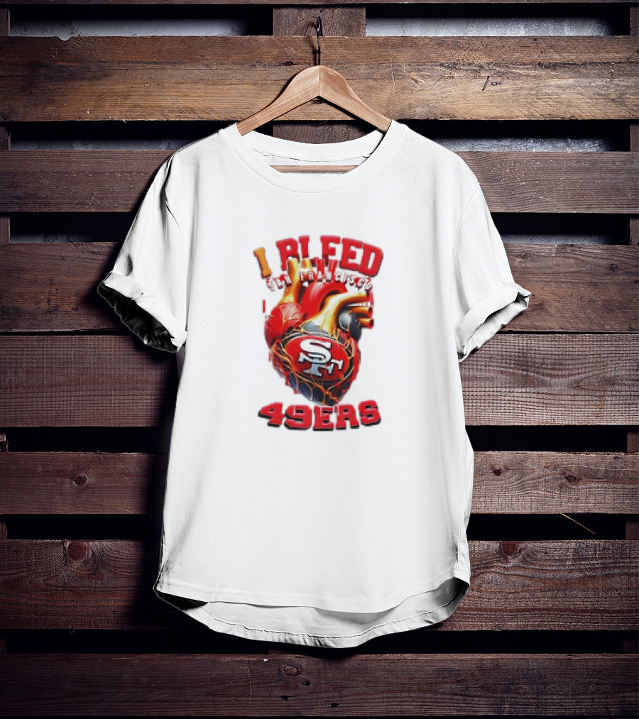 I Bleed San Francisco 49ers SF Heart 49ers T-Shirt