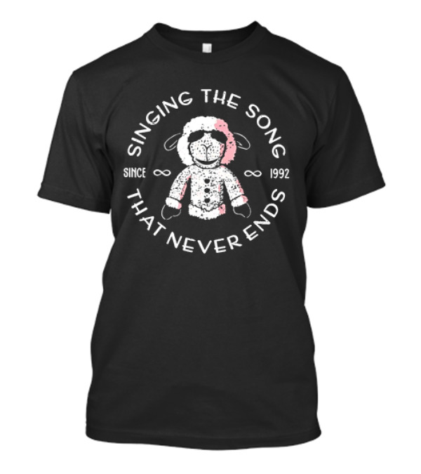 Singing The Song That Never Ends Lamb Chop Since 1992 T-Shirt