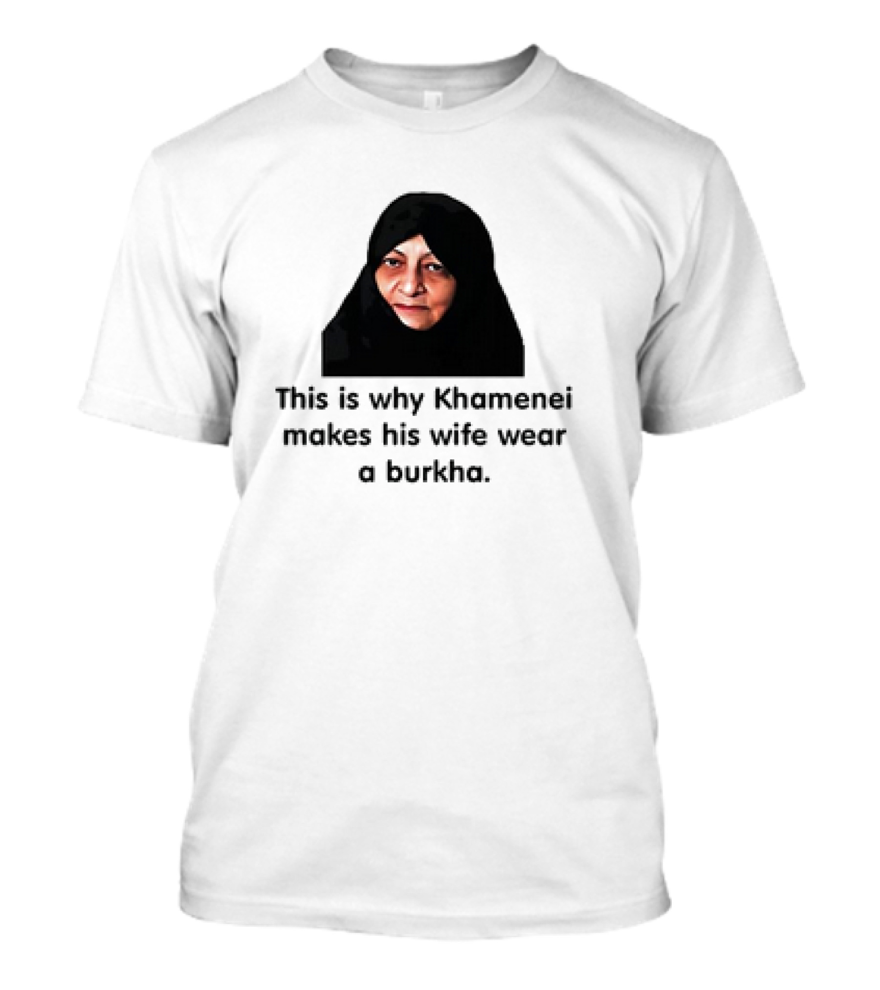 Iran Khamenei's Wife Wearing Burkha Explanation T-Shirt