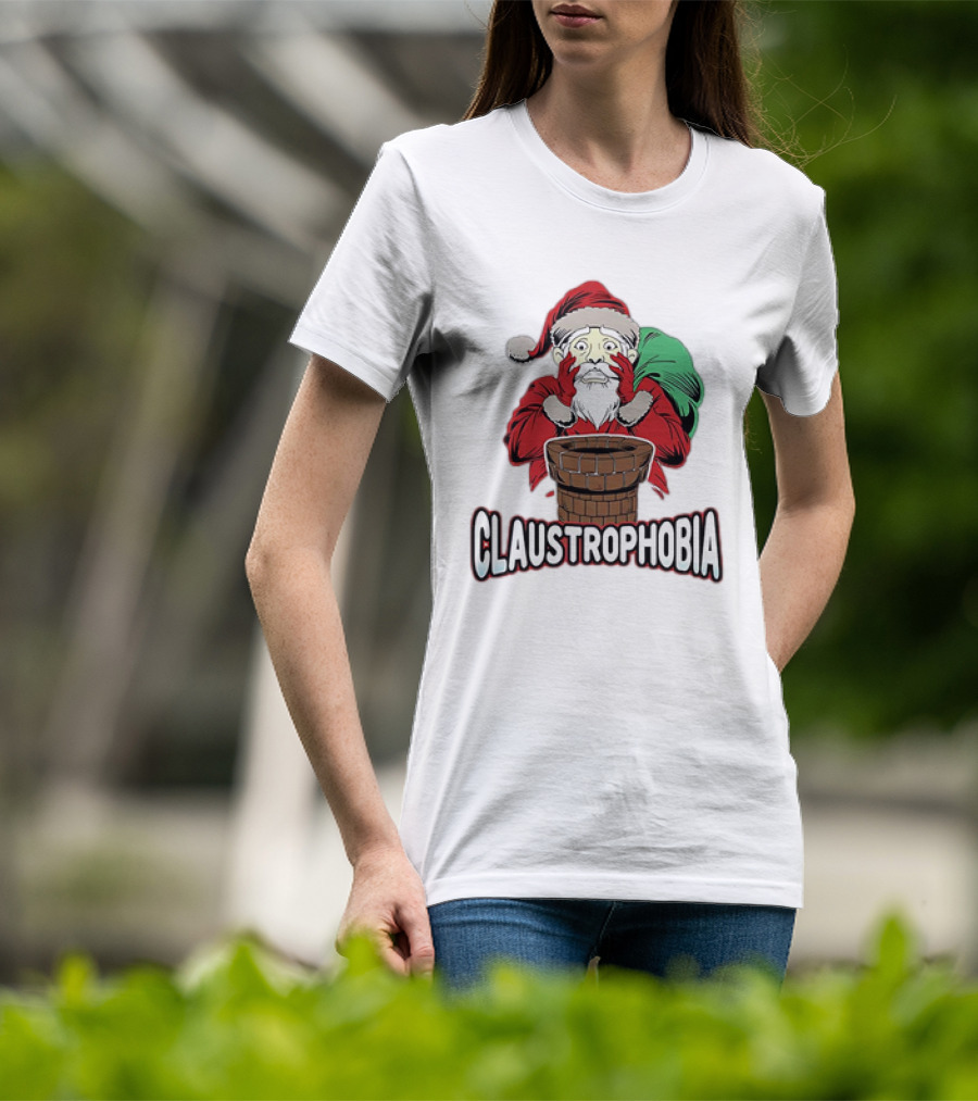 Claustrophobia Santa Claus Chimney Christmas T-Shirt