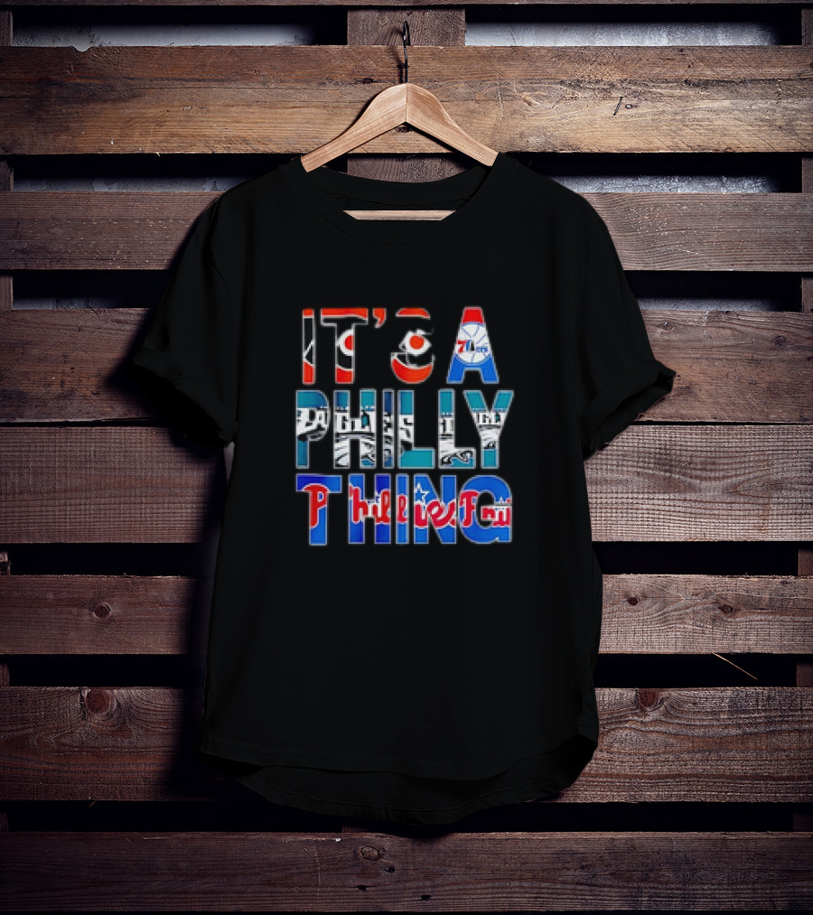 IT'S A PHILLY THING Phillies Fan 76ers Eagles T-Shirt