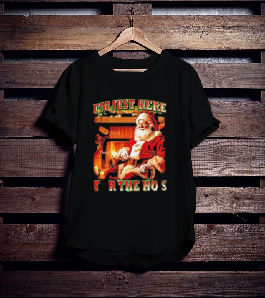 Santa I'm Just Here For The Ho's Christmas Fireplace Scene T-Shirt