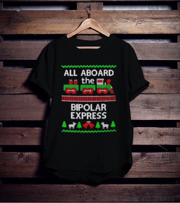 All Aboard The Bipolar Express Christmas Train With Reindeer And Trees T-Shirt