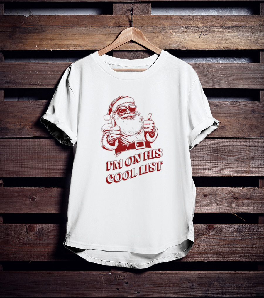 Santa Claus I'm On His Cool List Thumbs Up Christmas T-Shirt