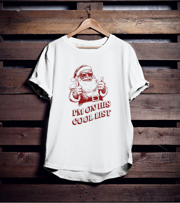 Santa Claus I'm On His Cool List Thumbs Up Christmas T-Shirt