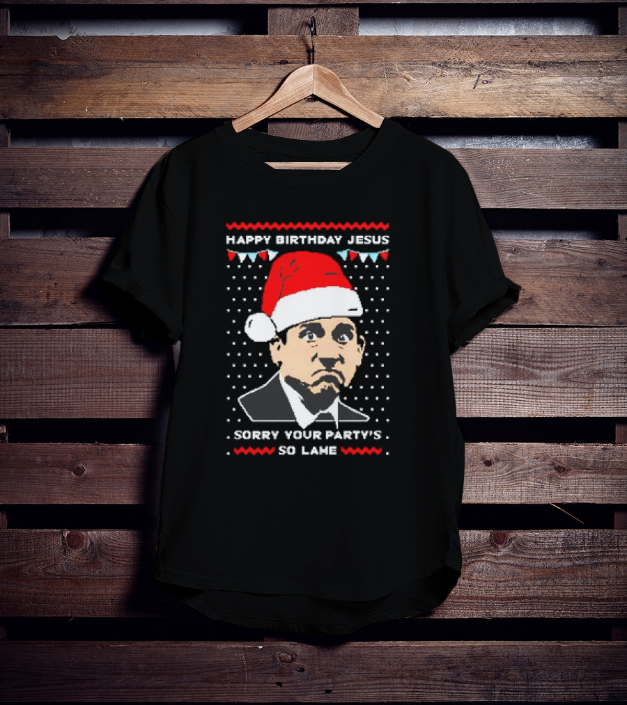 Michael Scott Happy Birthday Jesus Sorry Your Party's So Lame Christmas Santa Hat T-Shirt
