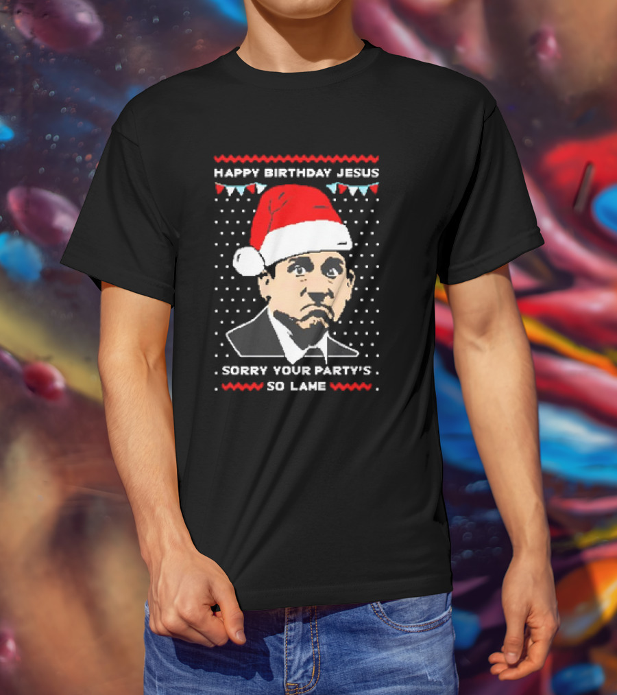 Michael Scott Happy Birthday Jesus Sorry Your Party's So Lame Christmas Santa Hat T-Shirt