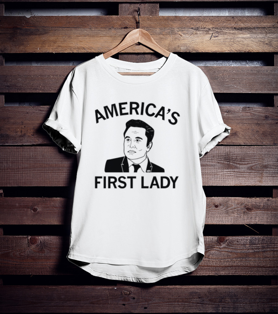 AMERICA'S FIRST LADY ELON MUSK T-Shirt