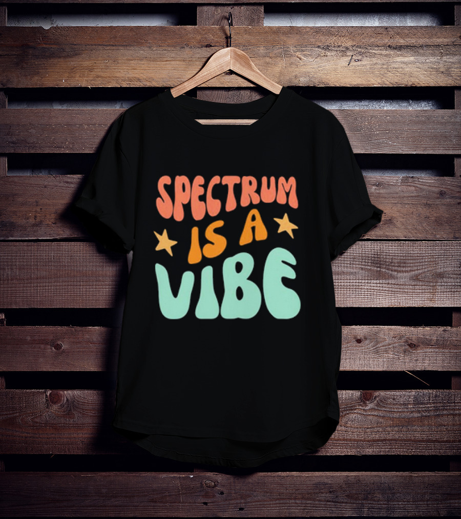 Spectrum Is A Vibe Stars Retro Groovy Text T-Shirt