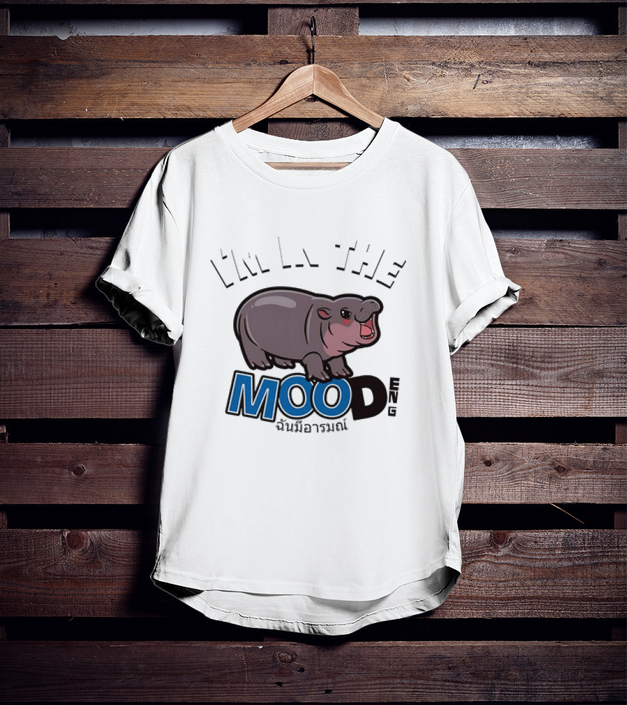 I'm In The Mood Moo Deng Cartoon Hippo Fun T-Shirt