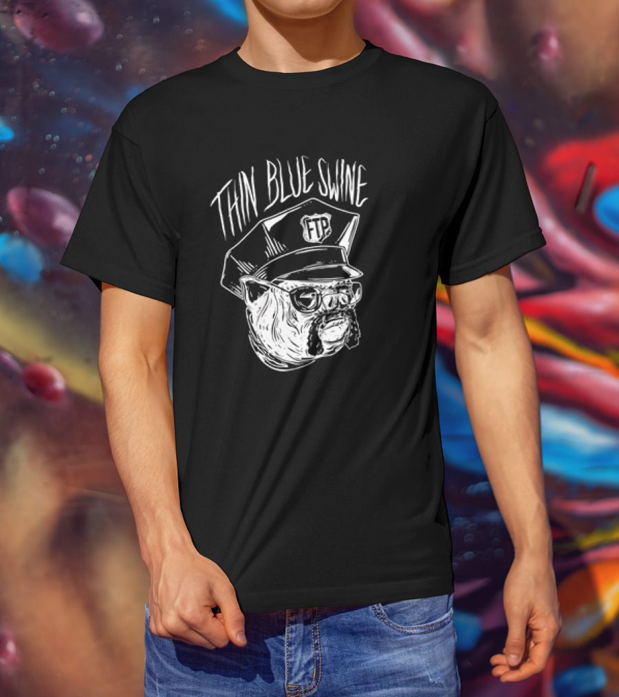 Thin Blue Swine FTP Police Pig T-Shirt
