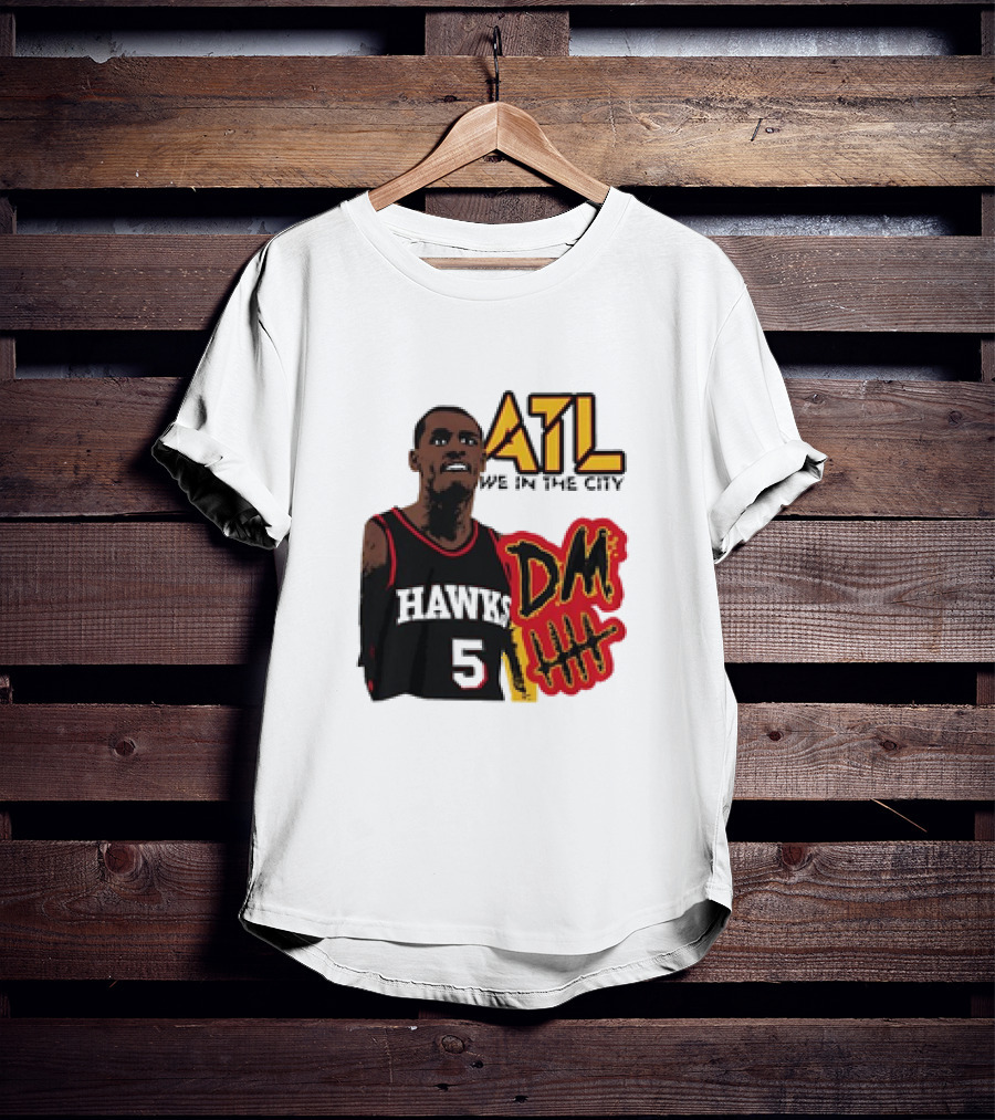 ATL DM5 We In The City Hawks Basketball T-Shirt