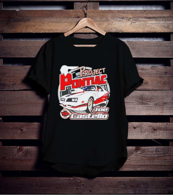 Project Pontiac Joe Castello WFC Racing Car T-Shirt