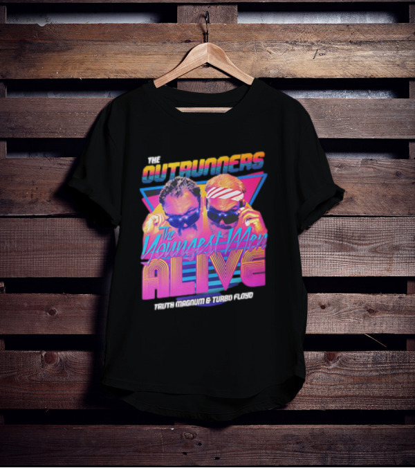 The Outrunners The Youngest Men Alive Truth Magnum And Turbo Floyd Retro Neon T-Shirt