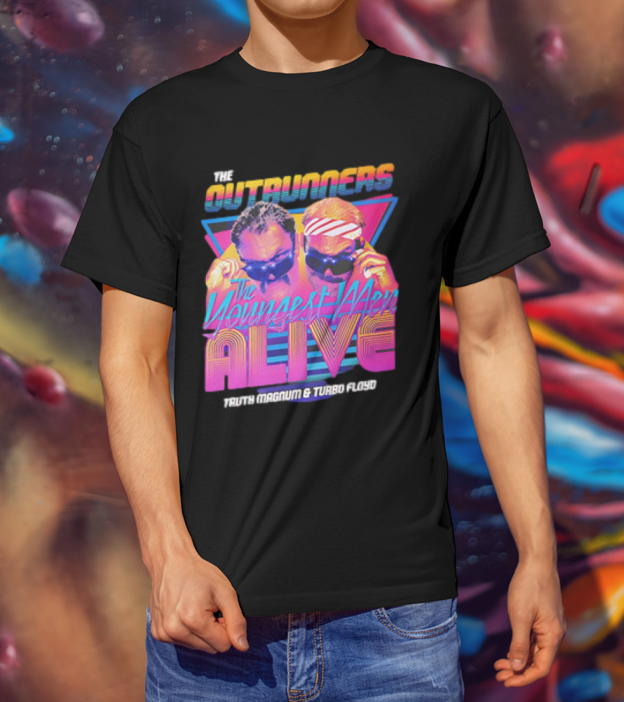 The Outrunners The Youngest Men Alive Truth Magnum And Turbo Floyd Retro Neon T-Shirt