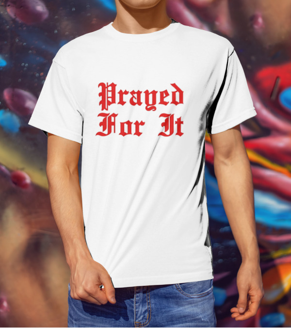 Prayed For It Jrue Holiday T-Shirt
