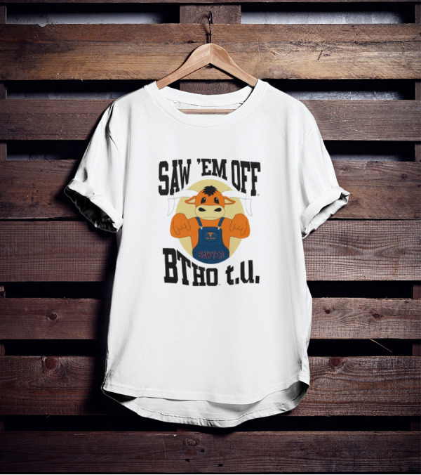 Saw ’em Off BTHO T.u. Sawyer Go Team Overalls T-Shirt