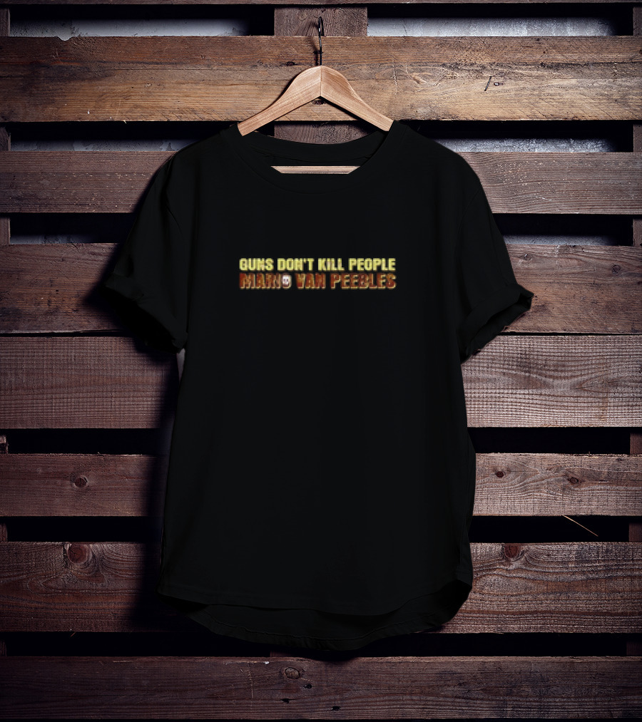 Guns Don’t Kill People Mario Van Peebles Arcade T-Shirt