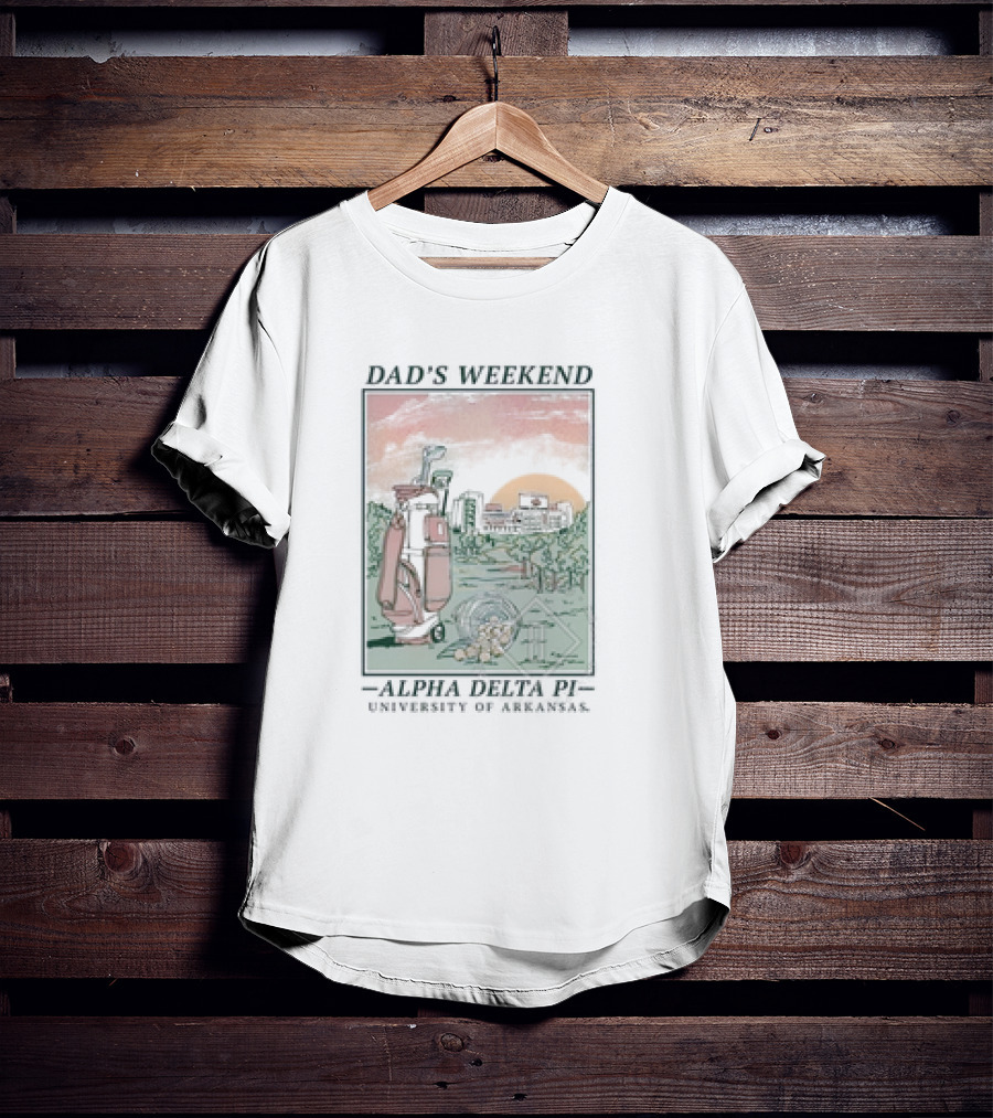 Dad’s Weekend Alpha Delta Pi University Of Arkansas Golf Scene T-Shirt