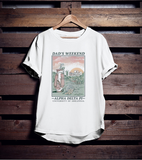 Dad’s Weekend Alpha Delta Pi University Of Arkansas Golf Scene T-Shirt