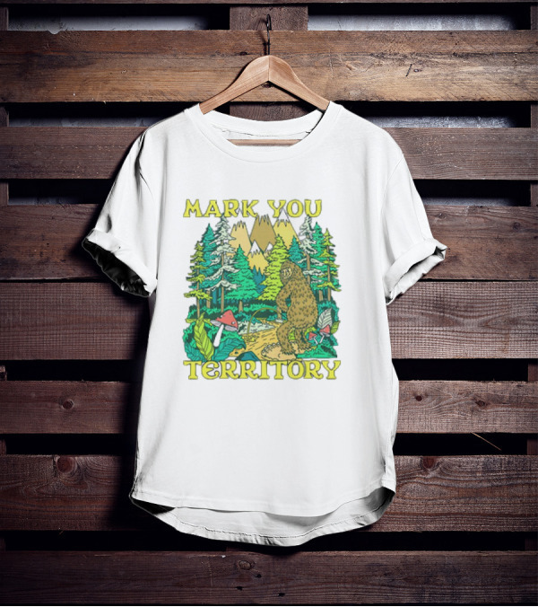 Mark Your Territory Bigfoot Forest Adventure T-Shirt