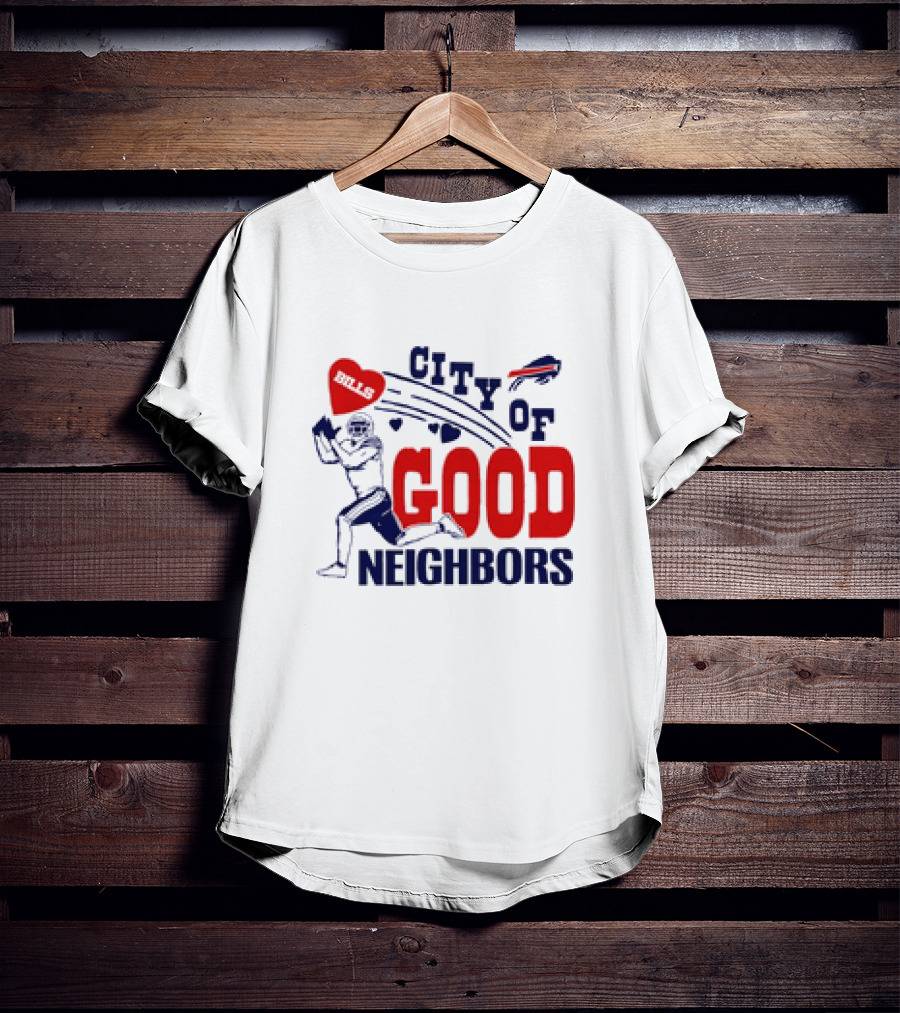 Buffalo Bills City Of Good Neighbors Football Player Heart T-Shirt