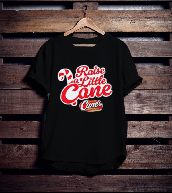 Raise A Little Cane Raising Cane's Chicken Fingers Christmas T-Shirt