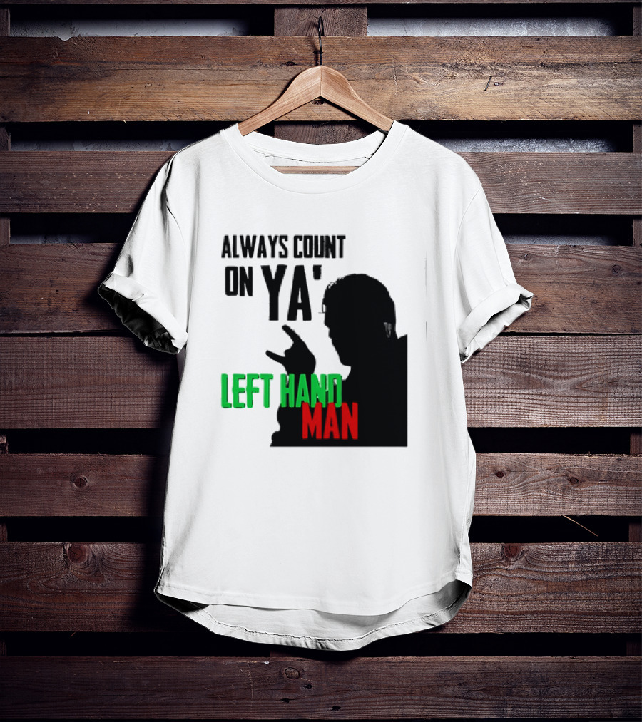 Always Count On Ya' Left Hand Man Silhouette Rock Gesture T-Shirt
