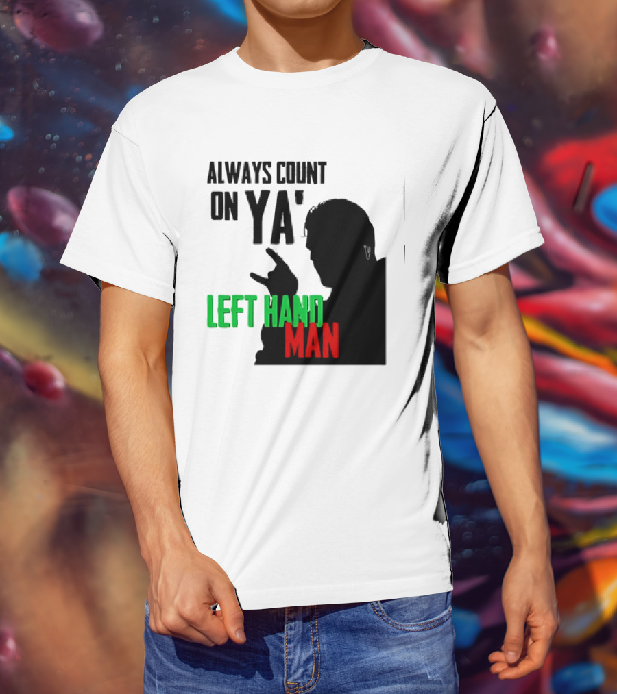 Always Count On Ya' Left Hand Man Silhouette Rock Gesture T-Shirt