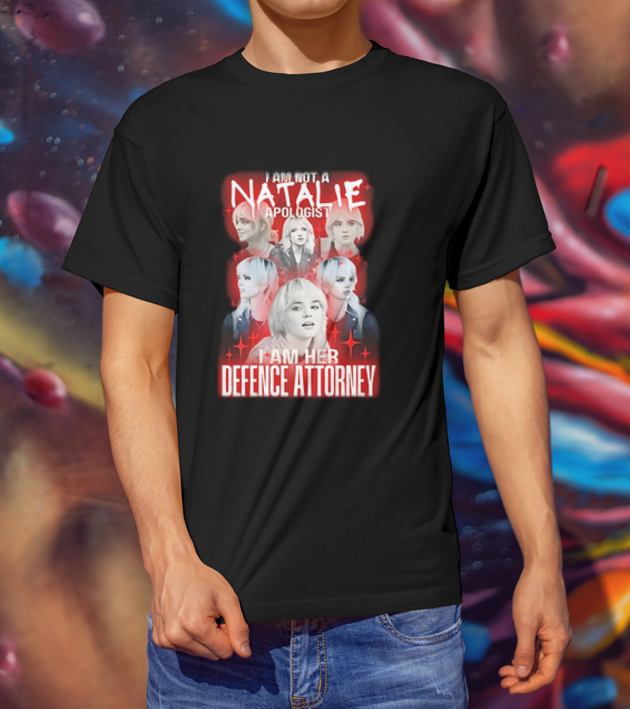 Natalie Yellowjackets Apologist I Am Her Defence Attorney T-Shirt