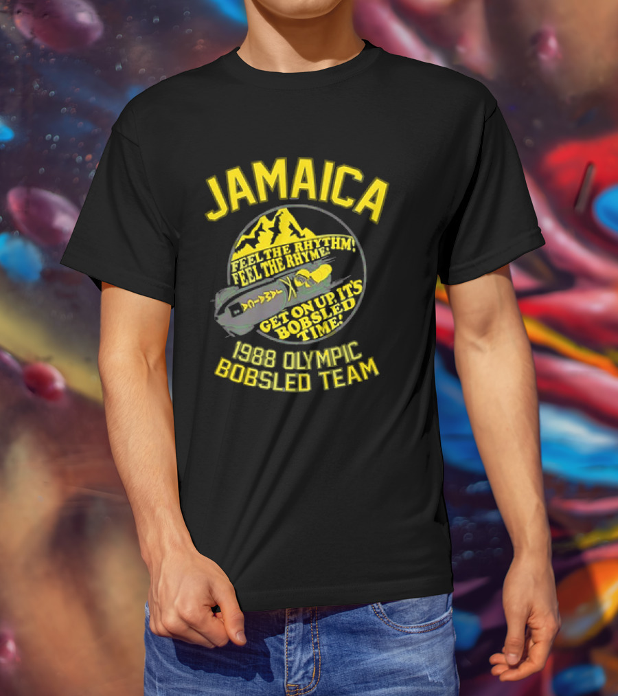 Jamaica 1988 Olympic Bobsled Team Feel The Rhythm Feel The Rhyme Get On Up It's Bobsled Time T-Shirt