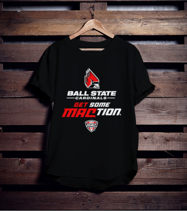 Ball State Cardinals Get Some MACtion Ball State Cardinals Logo Get Some MAC T-Shirt