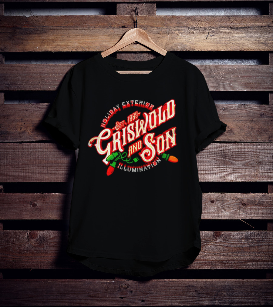 Holiday Exterior Illumination Griswold And Son Est 1989 T-Shirt