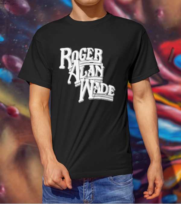Roger Alan Wade Retro Typography T-Shirt