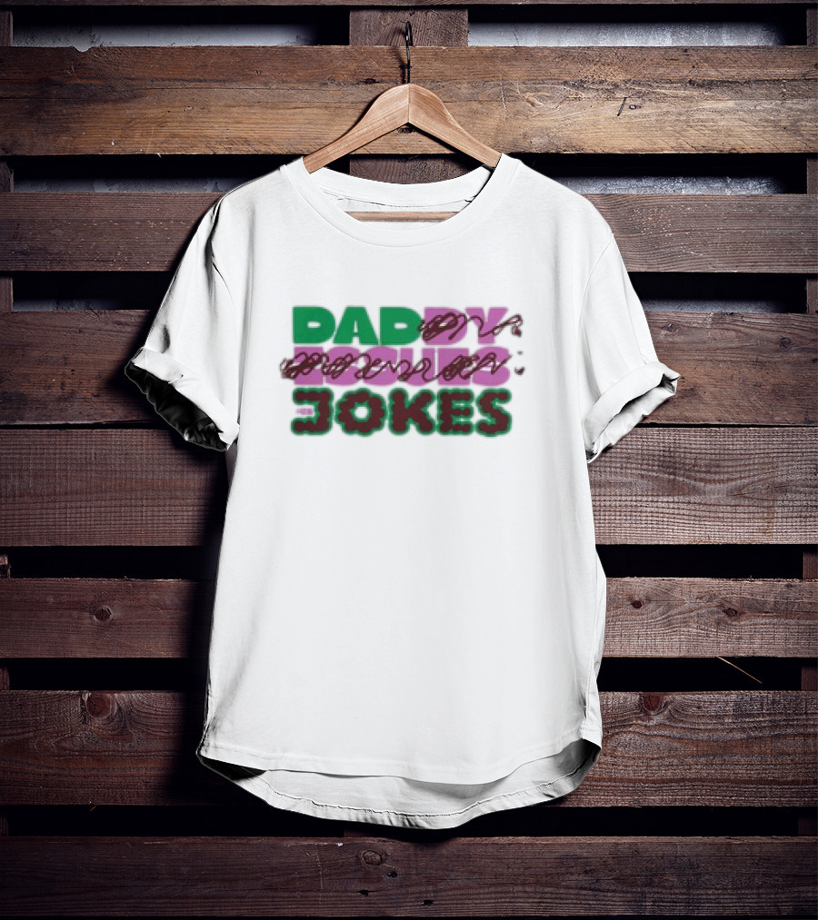 Daddy Issues Dad Jokes T-Shirt