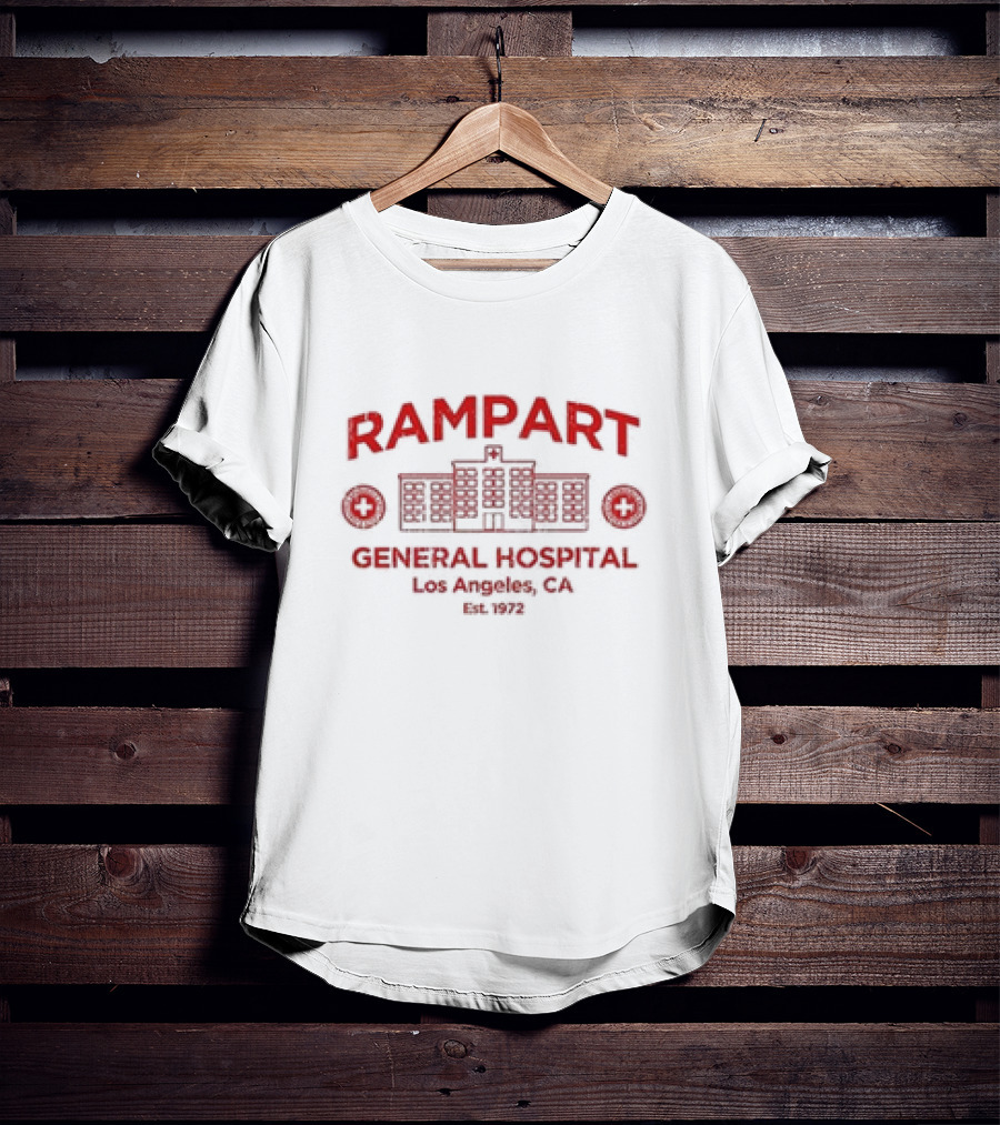 Rampart General Hospital Los Angeles CA Est 1972 T-Shirt