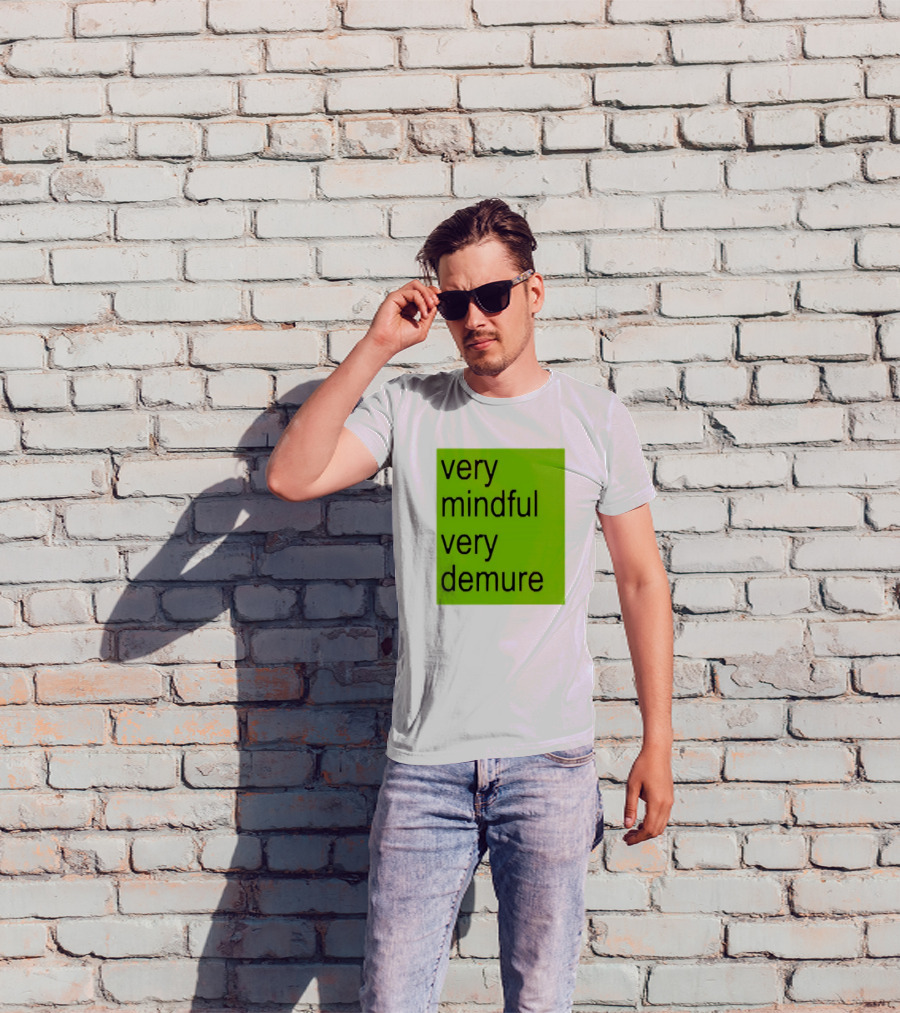 Very Mindful Very Demure Brat Statement Text Green Background T-Shirt