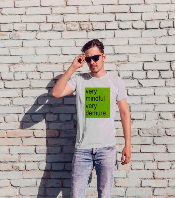 Very Mindful Very Demure Brat Statement Text Green Background T-Shirt