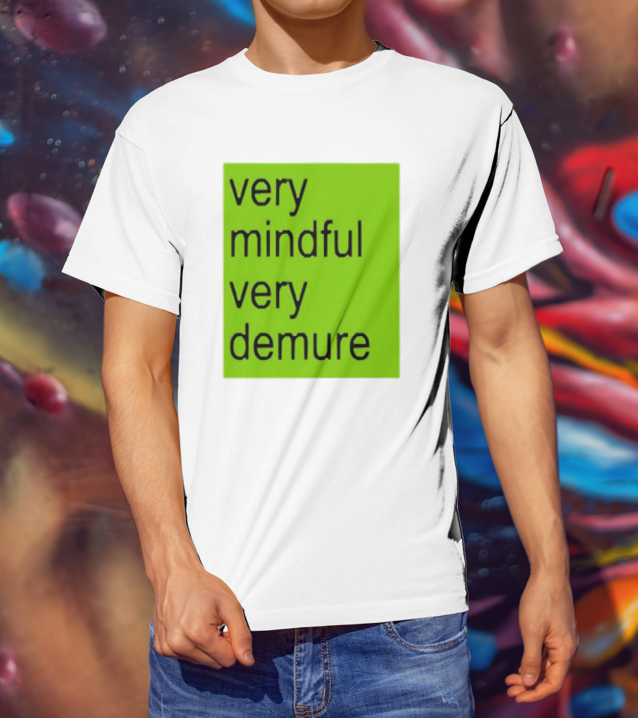 Very Mindful Very Demure Brat Statement Text Green Background T-Shirt