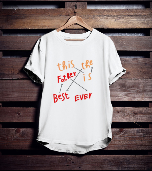 Father's Day This Father Is The Best Ever T-Shirt