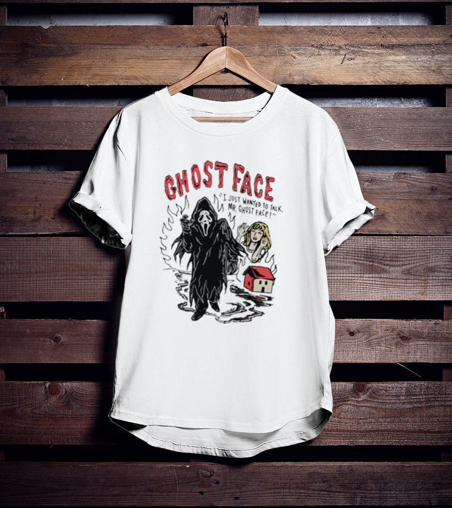 Ghostface I Just Wanted To Talk Mr Ghostface With Haunted House And Frightened Woman T-Shirt